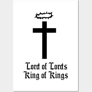 Lord of Lords King of Kings Christian Cross design Posters and Art